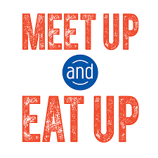 Click here for additional Meet Up and Eat Up locations